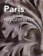 Paris ; Ville Rayonnante