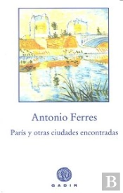 París Y Otras Ciudades Encontradas