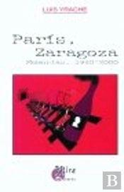 París, Zaragoza : Memorias, 1960-2000