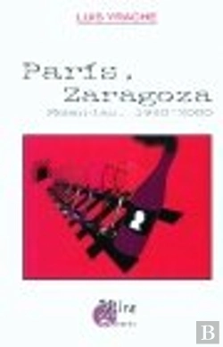 Bertrand.pt - París, Zaragoza : Memorias, 1960-2000