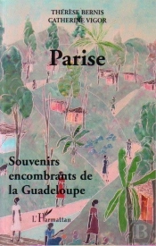 Parise : Souvenirs Encombrants De La Guadeloupe