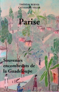 Bertrand.pt - Parise : Souvenirs Encombrants De La Guadeloupe