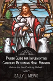Parish Guide For Implementing Catholics Returning Home Ministry