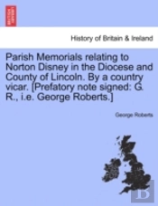 Parish Memorials Relating To Norton Disn