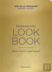 Parisian Chic Style Bible (Ang)