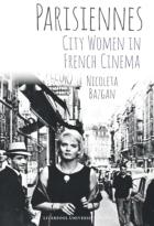 Parisiennes: City Women In French Cinema
