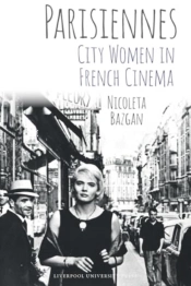 Parisiennes: City Women In French Cinema