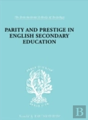 Parity And Prestige In English Secondary Education