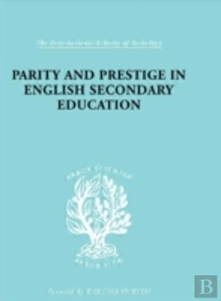 Bertrand.pt - Parity And Prestige In English Secondary Education