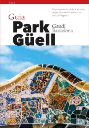 Park Güell, Guia