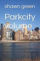 Parkcity Volume 1
