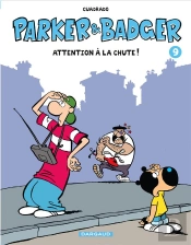 Parker & Badger Tome 9 ; Attention À La Chute !