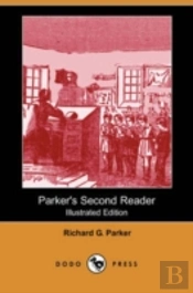 Parker'S Second Reader (Illustrated Edition) (Dodo Press)