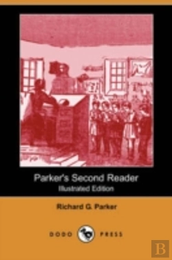 Bertrand.pt - Parker'S Second Reader (Illustrated Edition) (Dodo Press)