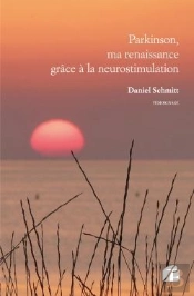 Parkinson, Ma Renaissance Grâce À La Neurostimulation
