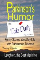 Parkinson'S Humor - Funny Stories About My Life With Parkinson'S Disease