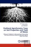 Parkland Agroforestry Trees On Soil Properties And Yield Of Maize