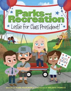 Bertrand.pt - Parks And Recreation: Leslie For Class President!