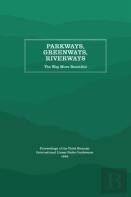 Parkways, Greenways, Riverways
