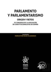 Parlamento Y Parlamentarismo. Origen Y Retos