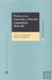 Parlamentos Nacionales Y Derecho Comunitario Derivado.