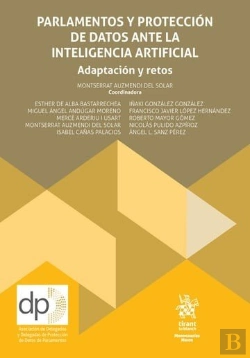 Bertrand.pt - Parlamentos Y Proteccion De Datos Ante La Inteligencia Artificial: Adaptacion Y