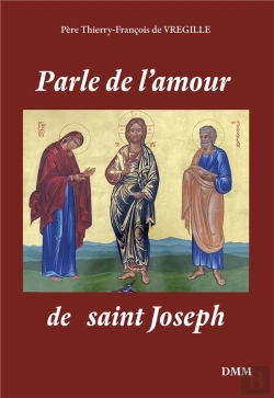 Bertrand.pt - Parle De L'Amour De Saint Joseph