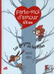 Parle-Moi D'Amour 6/8 Ans ; Les Garçons Et Les Filles