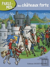 Parle-Moi Des Chateaux Forts