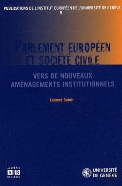 Bertrand.pt - Parlement Européen Et Société Civile ; Vers De Nouveaux Aménagements Institutionnels