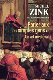 Parler Aux ' Simples Gens ' : Un Art Médiéval