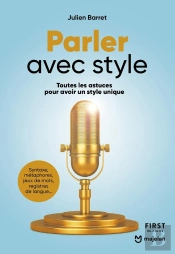 Parler Avec Style : Toutes Les Astuces Pour Avoir Un Style Unique