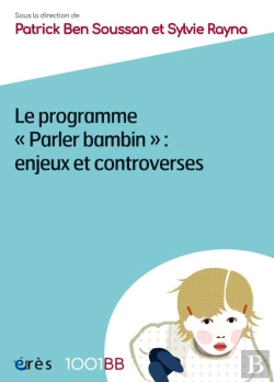 Bertrand.pt - Parler Bambin ; Enjeux Et Controverses