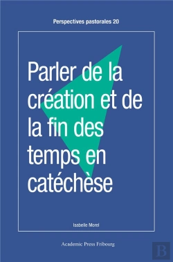 Bertrand.pt - Parler De La Création Et De La Fin Des Temps En Catéchèse