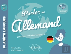 Bertrand.pt - Parler En Allemand : A2+-B1 ; Echanger, Discuter, Argumenter...