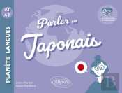 Parler En Japonais A1-A2 : Avec Fichiers Audio