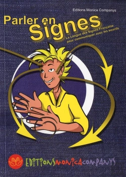 Bertrand.pt - Parler En Signes ; Initiation À La Langue Des Signes