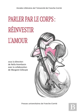 Bertrand.pt - Parler Le Corps : Réinvestir L'Amour