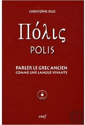 Parler Le Grec Ancien Comme Une Langue Vivante