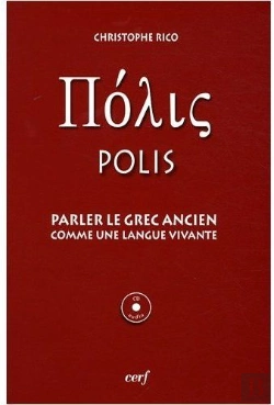 Bertrand.pt - Parler Le Grec Ancien Comme Une Langue Vivante