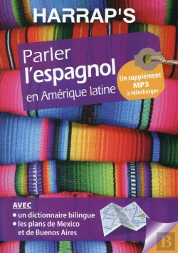 Bertrand.pt - Parler L'Espagnol En Amérique Latine