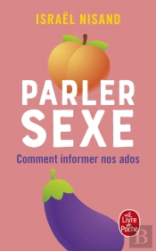 Parler Sexe : Comment Informer Nos Ados