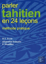 Parler Tahitien En 24 Leçons ; Méthode Pratique