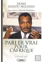 Parler Vrai Pour L'Afrique ; Entretiens Avec Edouard Dor