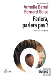 Parlera, Parlera Pas ? Autismes Et Langage