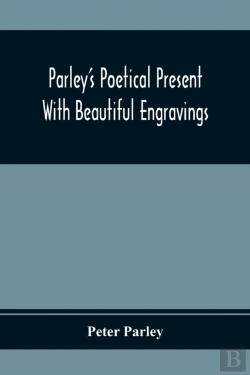 Bertrand.pt - Parley'S Poetical Present. With Beautiful Engravings