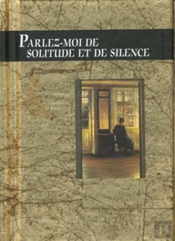 Bertrand.pt - Parlez-Moi De Solitude Et De Silence
