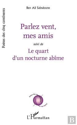 Bertrand.pt - Parlez Vent Mes Amis ; Le Quart D'Un Nocturne Abîme