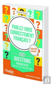 Parlez-Vous Correctement Français ?
