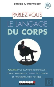 Parlez Vous Le Langage Du Corps ?